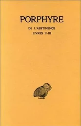 De l'Abstinence. Tome II : Livres II-III