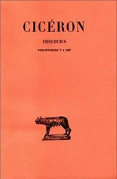 Discours. Tome XX : Philippiques V-XIV