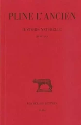 Histoire naturelle. Livre XXX