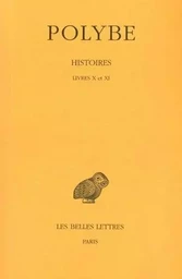 Histoires. Tome VIII : Livres X et XI