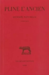 Histoire naturelle. Livre XXXI