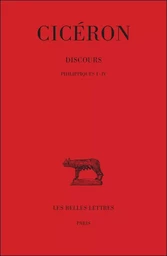 Discours. Tome XIX : Philippiques I-IV