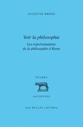 Voir la philosophie. Les représentations de la philosophie à Rome