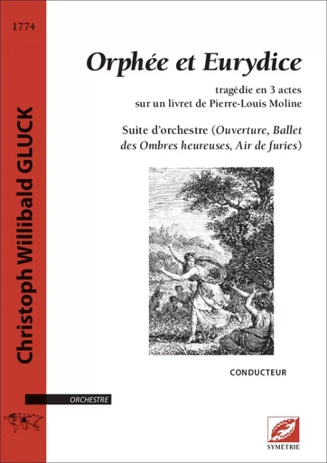 Orphée et Eurydice – Suite d’orchestre (conducteur A4) - Christoph Willibald GLUCK, Pierre-Louis Moline - SYMETRIE