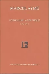 Écrits sur la politique (1933-1967)