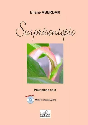 SURPRISENTOPIE POUR PIANO -  ABERDAM ELIANE - DELATOUR FRANCE