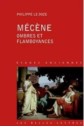 Mécène, ombres et flamboyances