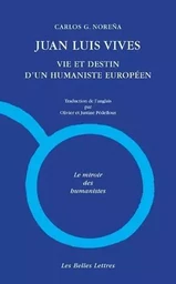 Juan Luis Vives. Vie et destin d'un humaniste européen