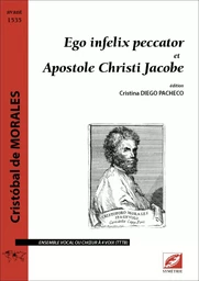 Ego infelix peccator et Apostole Christi Jacobe