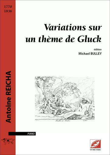 Variations sur un thème de Gluck - Antoine Reicha, Michael BULLEY - SYMETRIE