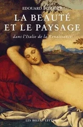 La Beauté et le paysage dans l'Italie de la Renaissance