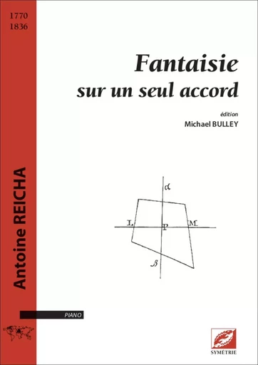 Fantaisie sur un seul accord - Antoine Reicha, Michael BULLEY - SYMETRIE