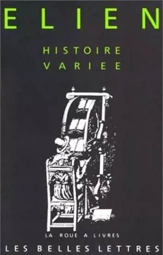 Histoire variée -  Élien - Les Belles Lettres