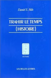 Trahir le temps (Histoire)