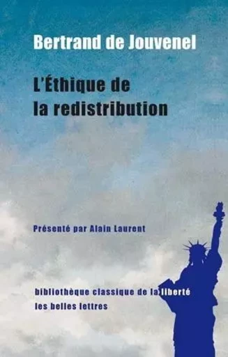 Éthique de la redistribution - Bertrand de Jouvenel - Les Belles Lettres