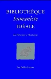 Bibliothèque humaniste idéale