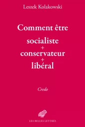 Comment être socialiste+conservateur+libéral