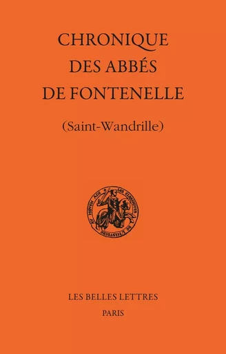 Chronique des abbés de Fontenelle -  - Les Belles Lettres