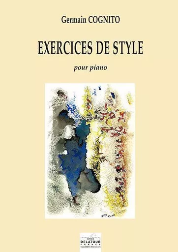 EXERCICES DE STYLE POUR PIANO -  COGNITO GERMAIN - DELATOUR FRANCE