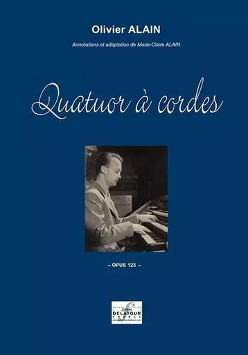 QUATUOR A CORDES -  ALAIN OLIVIER - DELATOUR FRANCE