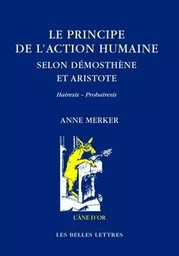 Le Principe de l'action humaine selon Démosthène et Aristote