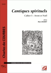 Cantiques spirituels, cahier 1 : Avent et Noël