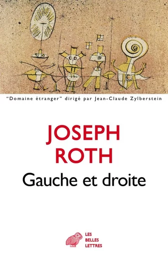 Gauche et droite - Joseph Roth - Les Belles Lettres