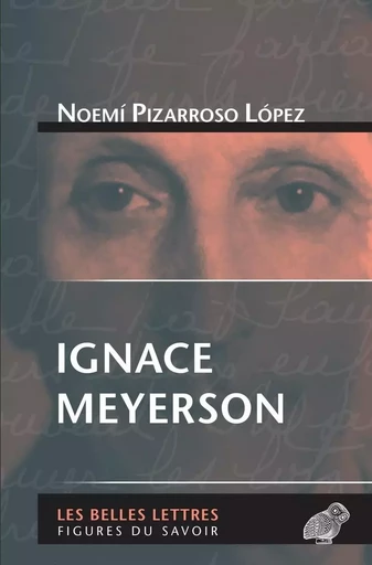 Ignace Meyerson - Noemí Pizarroso López - Les Belles Lettres