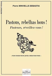 PASTOUS, REBELHAS BOUS ! (NOEL : PASTEURS, REVEILLEZ-VOUS !)