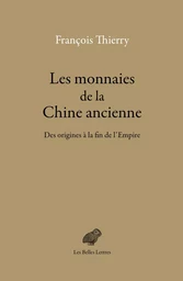 Les monnaies de la Chine ancienne