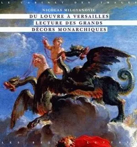 Du Louvre à Versailles - Nicolas Milovanovic - Les Belles Lettres