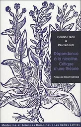Dépendance à la nicotine. Critique d'une théorie