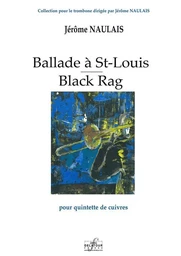 BALLADE A ST-LOUIS / BLACK RAG