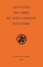 Les Gestes des abbés de Saint-Germain d'Auxerre