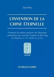 L'Invention de la Chine éternelle