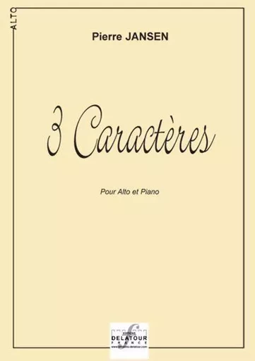 3 CARACTERES POUR ALTO ET PIANO -  JANSEN PIERRE - DELATOUR FRANCE