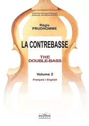 LA CONTREBASSE / THE DOUBLE-BASS - VOL II