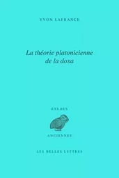 La Théorie platonicienne de la doxa