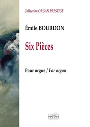 SIX PIECES ORGUE BOURDON