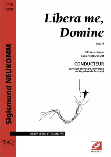 Libera me, Domine (conducteur) - Sigismund Neukomm, Vincent Boyer, Luciane Beduschi - SYMETRIE