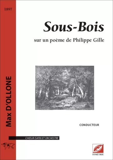 Sous-Bois (conducteur A4) - Max d’Ollone, Cyril Bongers - SYMETRIE