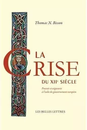 La Crise du XIIe siècle