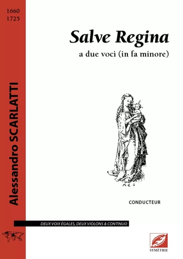 Salve Regina a due voci (in fa minore) - conducteur non réalisé - Alessandro Scarlatti - SYMETRIE