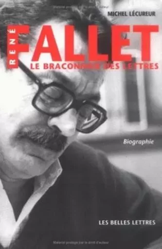 René Fallet - Michel Lécureur - Les Belles Lettres