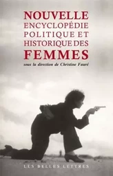 Nouvelle Encyclopédie politique et historique des femmes