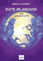 SUITE IRLANDAISE POUR QUATUOR DE FLUTES