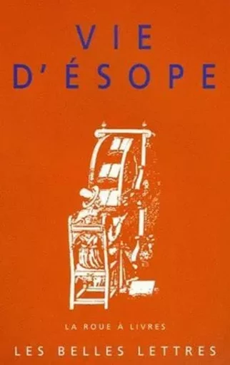 Vie d'Esope -  ANONYME - Les Belles Lettres