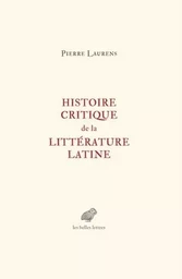 Histoire critique de la littérature latine