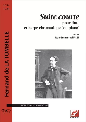 Suite courte - Fernand DE LA TOMBELLE, Jean-Emmanuel Filet - SYMETRIE