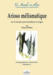 ARIOSO MELISMATIQUE EN 4 VERSETS POUR HAUTBOIS ET ORGUE